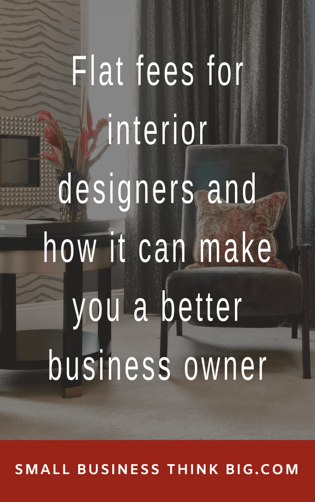 How Interior Designers Charge And Why Flat Fees Are Best
