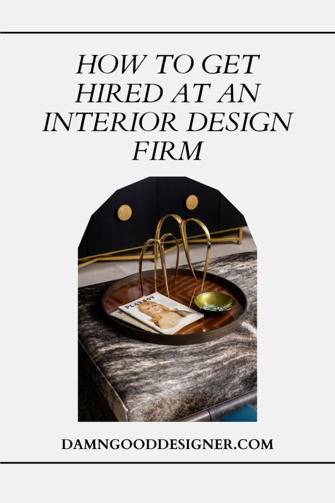 getting hired in the interior design industry 